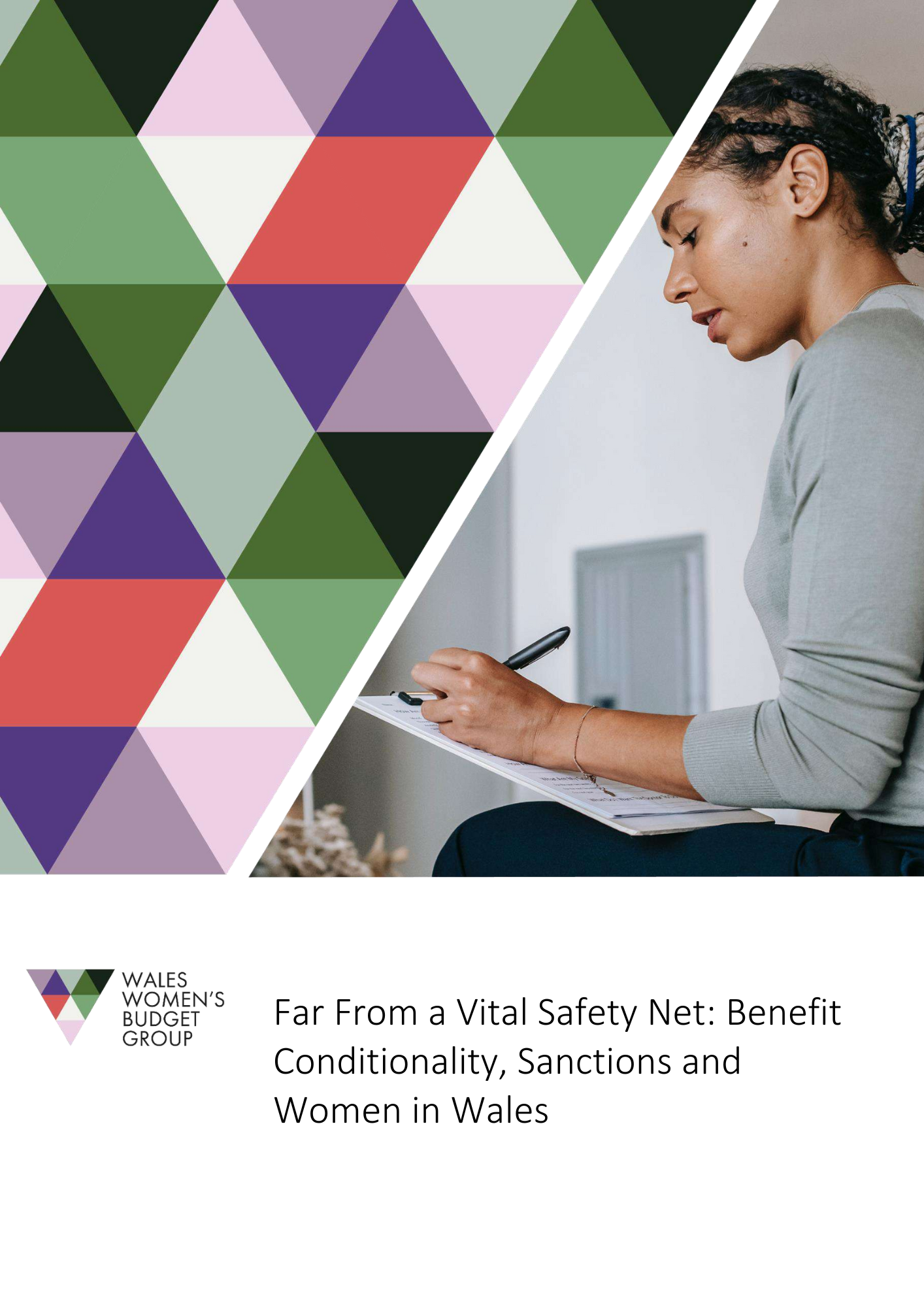 Far From a Vital Safety Net: Benefit Conditionality, Sanctions and Women in Wales by Wales Women's Budget Group